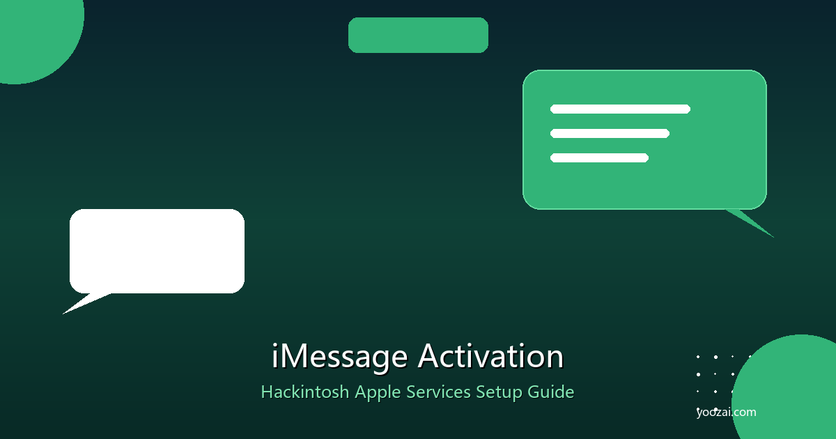 黑苹果iMessage与FaceTime激活完全指南：让你的黑苹果拥有完整的Apple服务体验