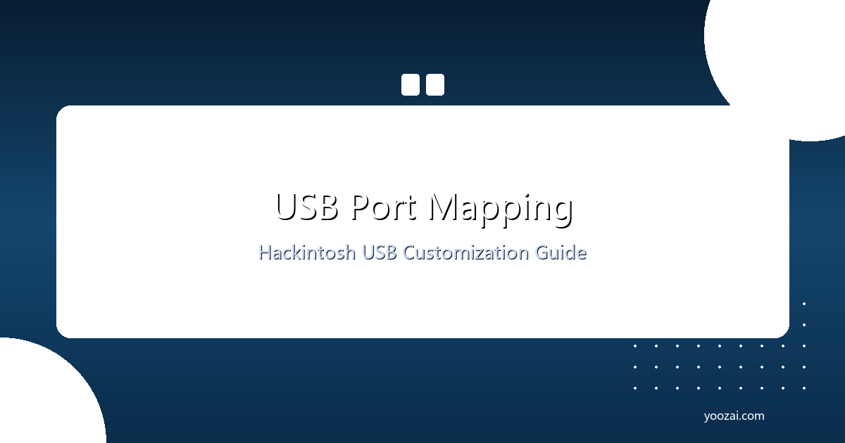 黑苹果USB端口定制映射教程：从USBMap到macOS下的完美端口配置